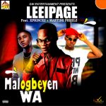 MUSIC: Leeipage Ft Xprincez X Martins Pheelz – Malogbeyen Wa