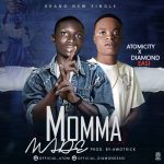 MUSIC: Atomicity X Diamond Easi – Momma Made