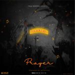 Edwin Kizito – Prayer (Prod. Jay Ryhems)