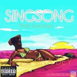 MUSIC: SingSong – How Una Dey