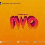 MUSIC: Adebowale – Iwo | @iamadebowale1