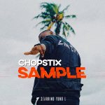 MUSIC: Chopstix ft. Yung L – Sample