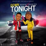 MUSIC: WIZDOM X ORNOR DEE – DOWN TONIGHT (PROD BY DEL B)