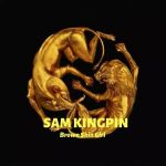 MUSIC: SAM KINGPIN – BROWN SKIN