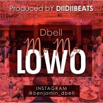 MUSIC: Dbell – Lowo