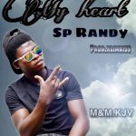 MUSIC: Sp Randy – My Heart