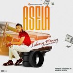 MUSIC: Laberry Manny – Asela