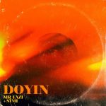 MUSIC: Mr Eazi ft. Simi – Doyin