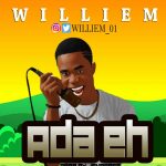 MUSIC: Williem – Ada Eh