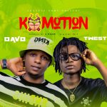 MUSIC: Davo Ft Twest – Komotion