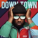 MUSIC: T.E – Downtown