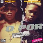 MUSIC: Picazo ft. Yomi Blaze – O Por