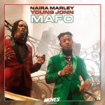 MUSIC: Naira Marley & Young John – Mafo