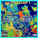 MUSIC: Kizz Daniel – Pah Poh (prod. KrizBeatz)