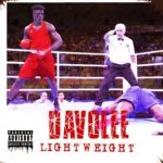 MUSIC: Davolee – Light Weight (Dremo Diss)