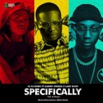 MUSIC: DJ B-TUNES FT. LADY ECHO & DANNY SPENZA – SPECIFICALLY