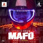 MUSIC: Chinko Ekun – Mafo