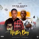 MUSIC: Shina Mania Ft MohBad – Hustler Boy