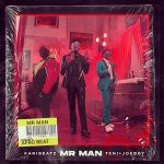 MUSIC: Kani Beatz ft. Teni,Joeboy – Mr Man