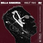 AUDIO+VIDEO: Bella Shmurda – Only You