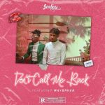 MUSIC: Joeboy ft. Mayorkun – Don’t Call Me Back