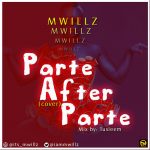 MUSIC: M Willz – Parte After Parte (Cover)