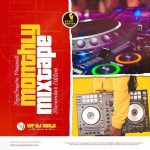 MIXTAPE: WF DJ Harji X ZagaEmpire – ZagaEmpire Monthly Mixtape (December Edition)