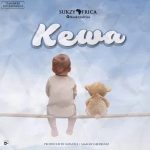 MUSIC: SukzyAfrica – Kewa