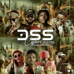 MUSIC: Don – DSS Cypher Ft. Elevasean, Lordwin, Ajex, Danny Cee, Teddy Stain, B.R & Young Gee