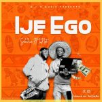 MUSIC: Solo9ice – Ije Ego Ft I.Note
