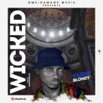 MUSIC: Fairp Blondy – Wicked (Prod By Damage Music)