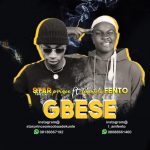 MUSIC: Star Prinz ft. Fehintola Fento – Gbese