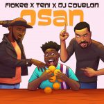 MUSIC: Fiokee & Teni, DJ Coublon – Osan