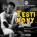 MUSIC: Zealot – Testimony