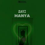 MUSIC: Zaki – Manya