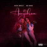 MUSIC: Naira Marley ft. Ms Banks – Anywhere