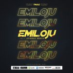 MUSIC: T Mag – Emiloju