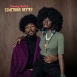 MUSIC: Johnny Drille – Something Better