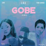 MUSIC: L.A.X ft. Tiwa Savage, Simi – Gobe (Remix)