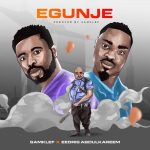 MUSIC: Samklef ft. Eedris Abdulkareem – Egunje