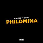 MUSIC: Porporri Ft Oroski – Philomina