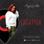 MUSIC: MojiWealth – Location | @mojiwealth2