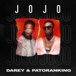 MUSIC: Darey ft. Patoranking – Jojo