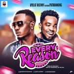 MUSIC: Ayolat Kkenny Ft Patoranking – Every Reason