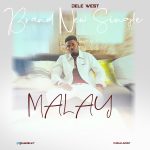 MUSIC: Dele West – Malay