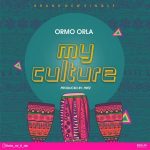 Ormo Orla – My Culture