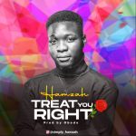 MUSIC: Hamzah – Treat You Right