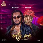 MUSIC: Rapcee Ft. Erigga – Only One