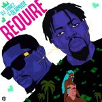 MUSIC: DJ Tunez ft. Olamide – Require