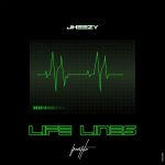 MUSIC: Jheezy – Life Lines (Freestyle)